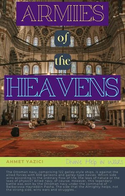 Armies of the Heavens: Divine Help in Wars: End Times, Rise of Antichrist (Dajjal), and Golden Age