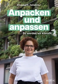 Anpacken und anpassen: So werden wir klimafit