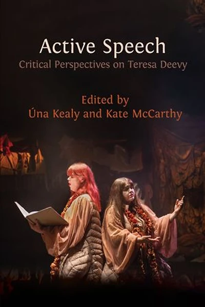Active Speech: Critical Perspectives on Teresa Deevy