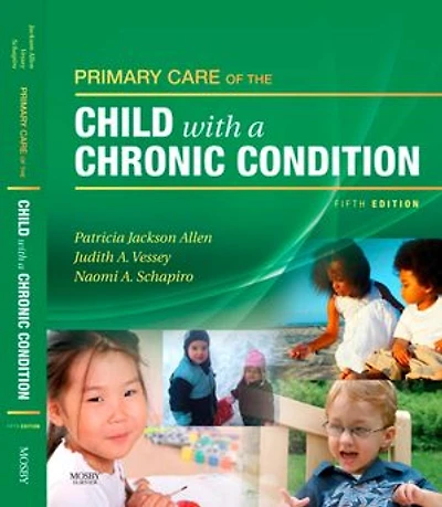 Primary Care of the Child With a Chronic Condition E-Book: Primary Care of the Child With a Chronic Condition E-Book