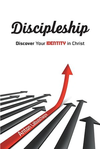 Discipleship: Discover Your Identity Christ