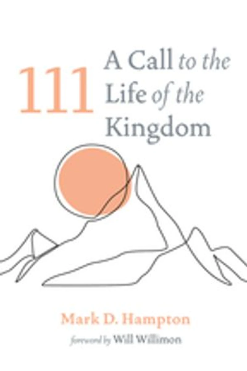 111: A Call to the Life of Kingdom: Kingdom
