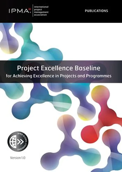Project Excellence Baseline for Achieving Excellence in Projects and Programmes