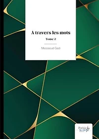 A travers les mots: Tome 2