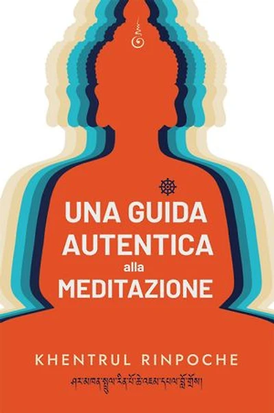 Una guida autentica alla meditazione