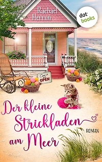 Der kleine Strickladen am Meer: Roman | Eine Kleinstadt und die Liebe: »Kuschelig wie der liebste Strickpullover!« (Susan Wiggs)