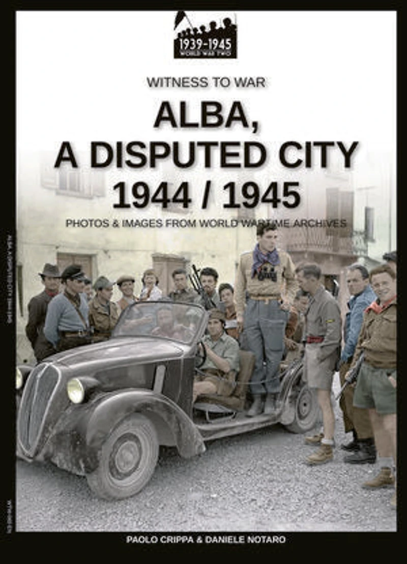Alba, a disputed city 1944-1945