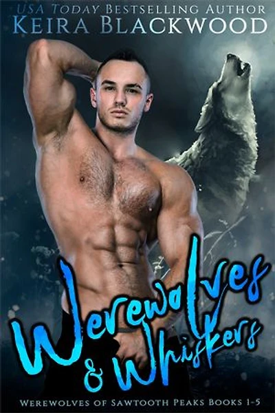 Werewolves & Whiskers: Werewolves of Sawtooth Peaks Box Set