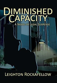 Diminished Capacity: A novel of legal suspense