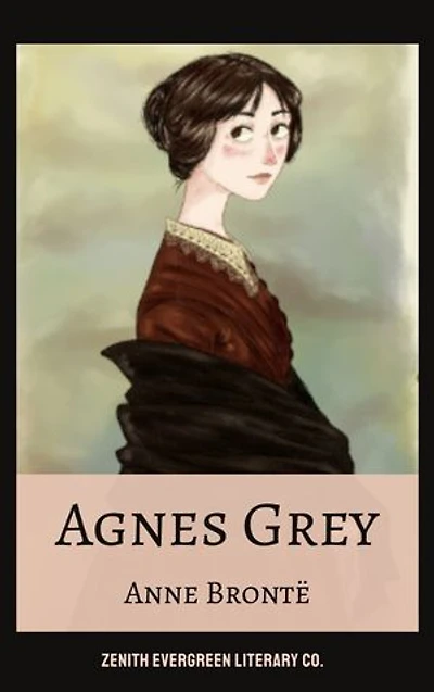 Agnes Grey: Anne Brontë's Poignant Tale of Resilience and Morality