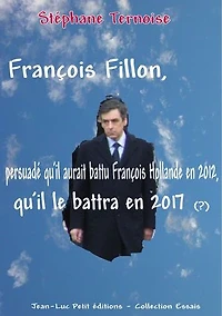 François Fillon, persuadé qu'il aurait battu François Hollande en 2012, qu'il le battra en 2017: Première édition octobre 2012