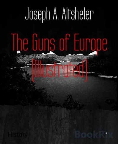 The Guns of Europe (Illustrated)