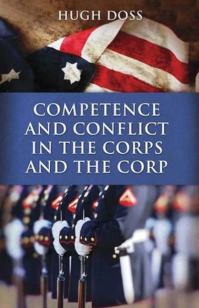 Competence and Conflict the Corps Corp