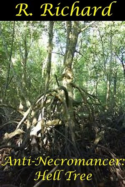 Anti-Necromancer: Hell Tree