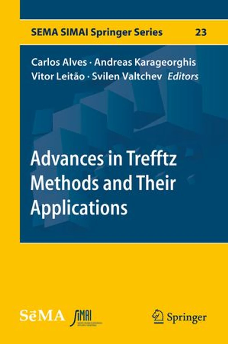 Advances Trefftz Methods and Their Applications