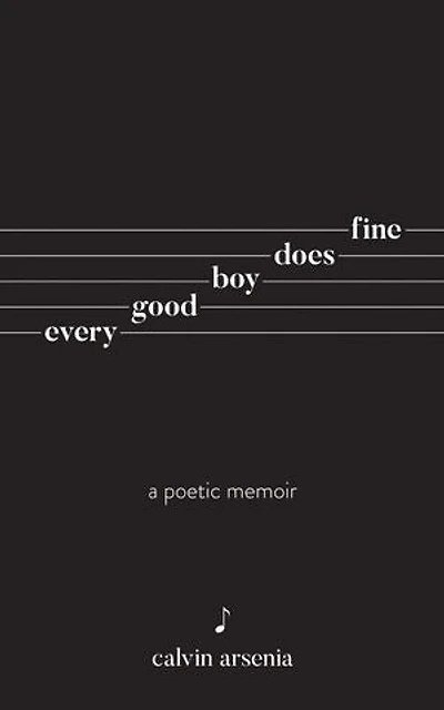 Every Good Boy Does Fine: Poetry And Prose