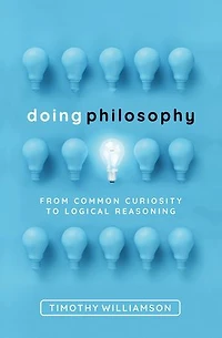 Doing Philosophy: From Common Curiosity to Logical Reasoning