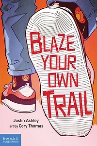 Blaze Your Own Trail