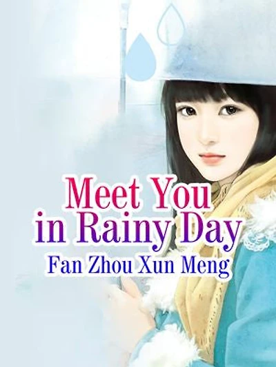 Meet You in Rainy Day: Volume 1