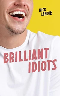 Brilliant Idiots