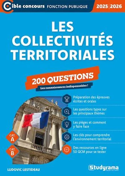 Les collectivités territoriales : 200 questions - Catégories A et B - Édition 2026-2027