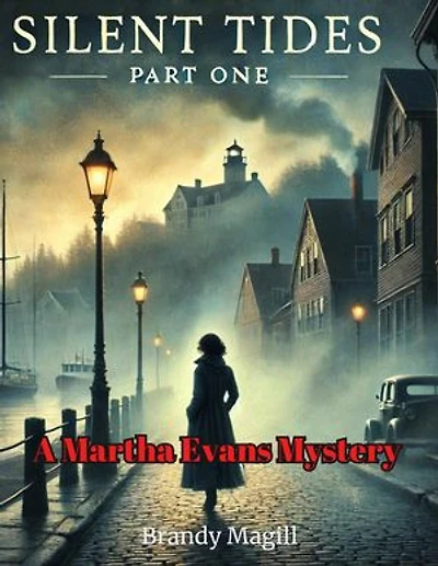 Silent Tides Part One: A Martha Evans Mystery
