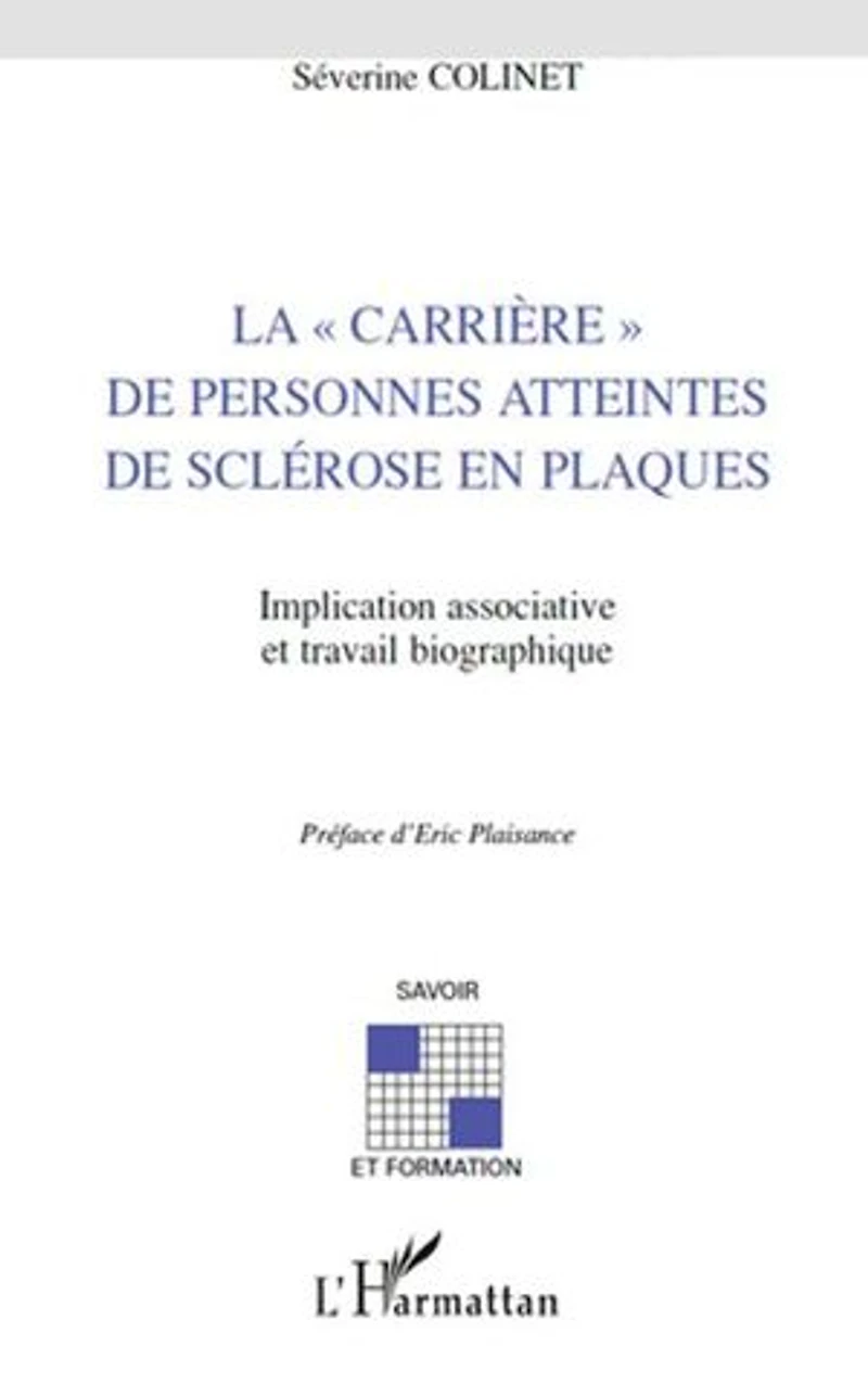 La "carriÈre" de personnes atteintes sclérose en plaques