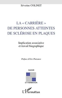 La "carriÈre" de personnes atteintes sclérose en plaques