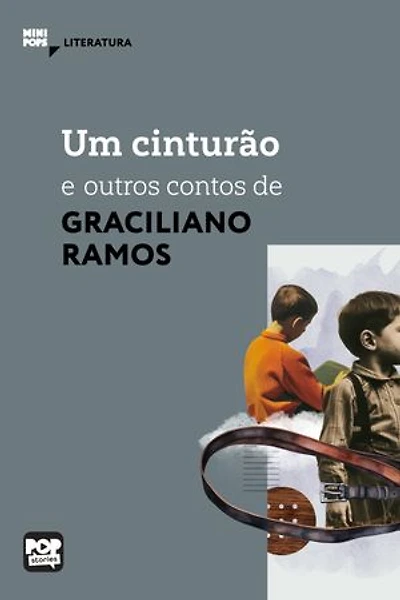 Um cinturão e outros contos de Graciliano Ramos: Literatura