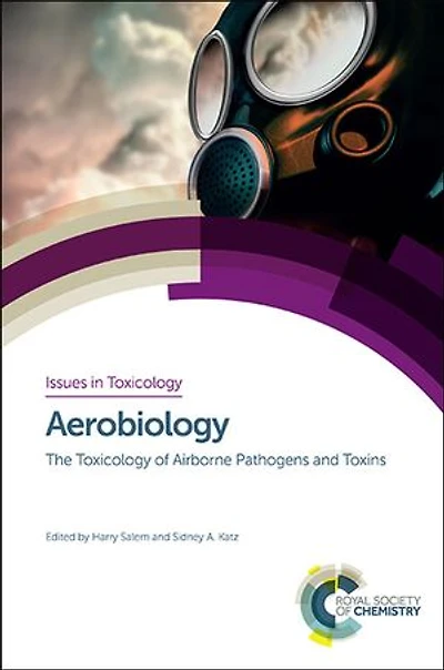 Aerobiology: The Toxicology Of Airborne Pathogens And Toxins