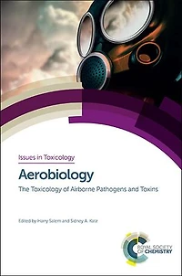 Aerobiology: The Toxicology Of Airborne Pathogens And Toxins
