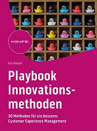 Playbook Innovationsmethoden: 30 Methoden für ein besseres Customer Experience Management