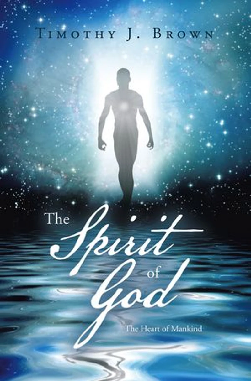 The Spirit of God: The Heart of Mankind