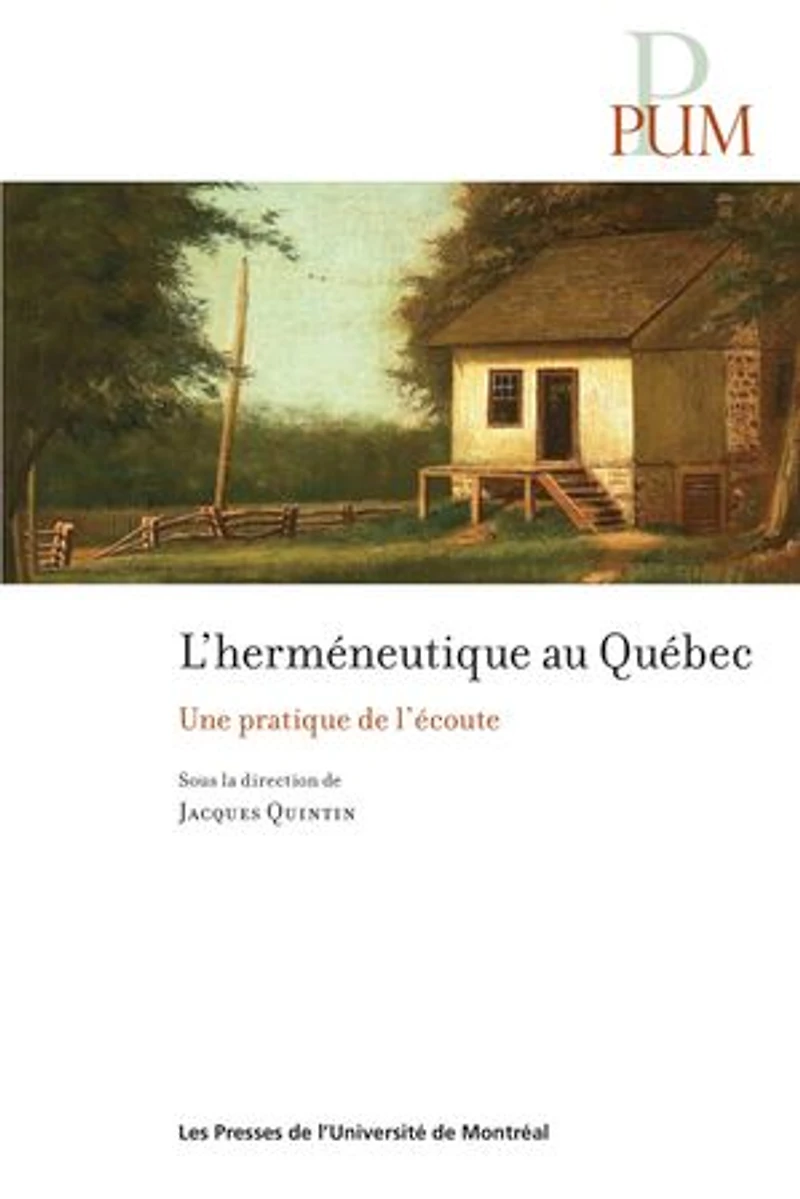 L' herméneutique au Québec: une pratique de l'écoute