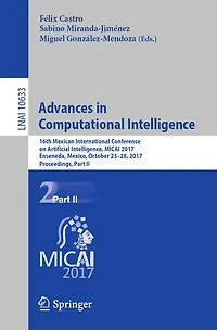 Advances Computational Intelligence: 16th Mexican International Conference on Artificial Intelligence, MICAI 2017, Enseneda, Mexico, October 23-28, Proceedings, Part II