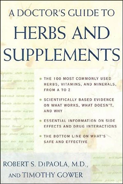 A Doctor's Guide to Herbs and Supplements