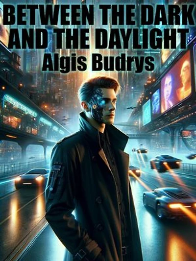 Between the Dark and the Daylight