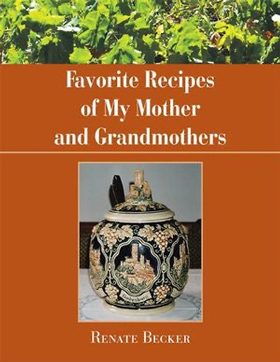 Favorite Recipes of My Mother and Grandmothers