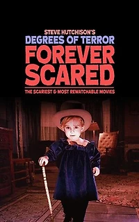 Forever Scared: The Scariest and Most Rewatchable Movies