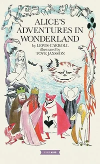 Alice’s Adventures Wonderland: Tove Jansson Edition