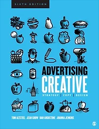 Advertising Creative: Strategy, Copy, and Design