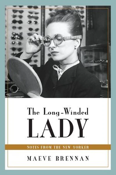 The Long-Winded Lady: Notes from New Yorker