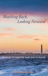 Reaching Back, Looking Forward: Poems to Inspire and Encourage