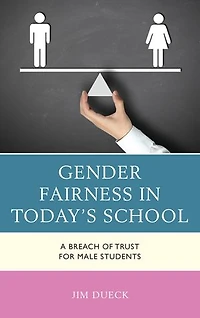Gender Fairness Today's School: A Breach of Trust for Male Students