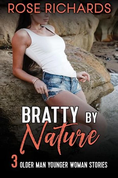 Bratty by Nature: Spicy Romantic Age Gap Collection, #5