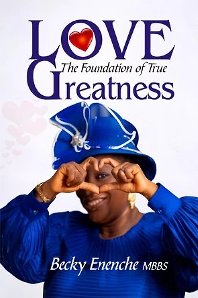 Love-The Foundation of True Greatness