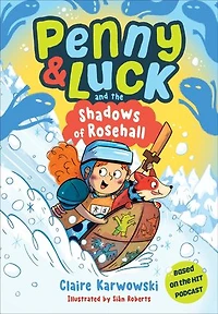 Penny & Luck: The Shadows of Rosehall