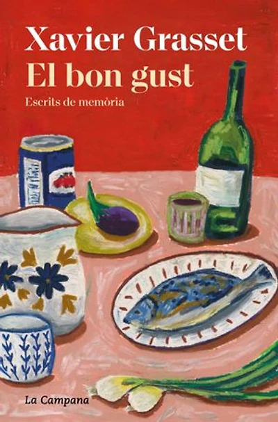 El bon gust: Escrits de memòria