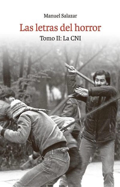 Las letras del horror. Tomo II: La CNI