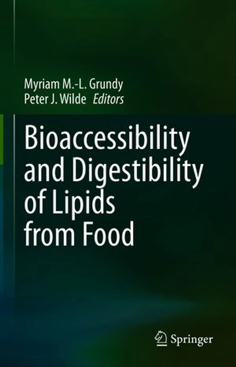 Bioaccessibility and Digestibility of Lipids from Food
